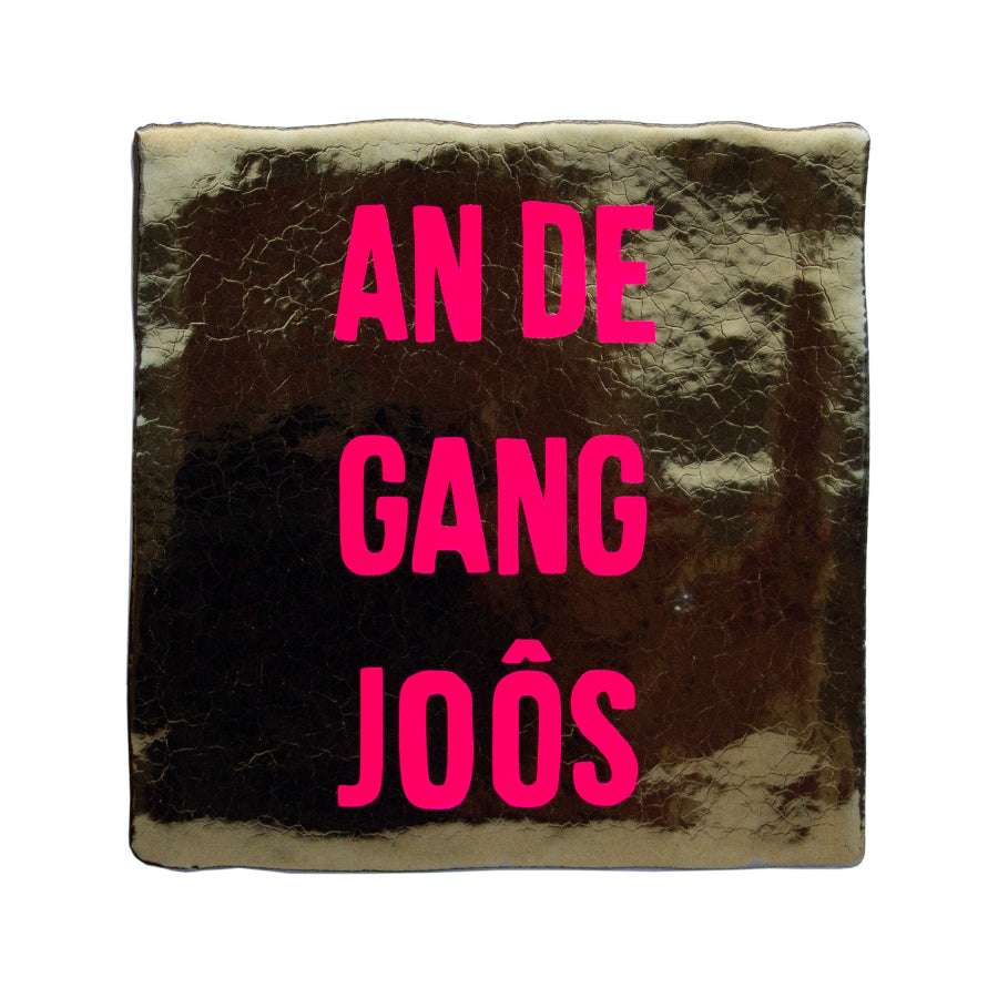 An de gang joôs tegeltje
