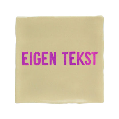 Eigen tekst tegeltje font 3